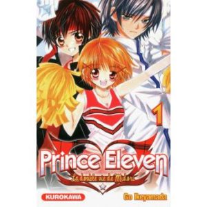 Prince Eleven, tome 01 - la double vie de Midori Prince Eleven, tome 01 - la double vie de Midori