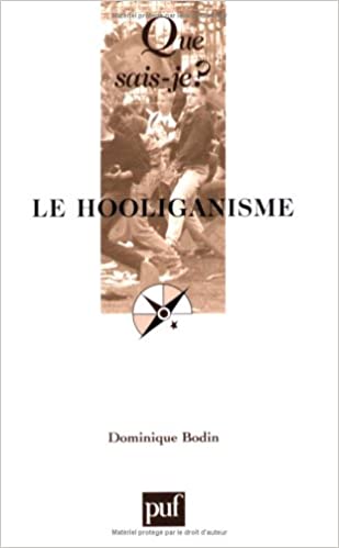 Le hooliganisme Le hooliganisme
