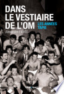 Dans le vestiaire de l'OM Couverture du livre