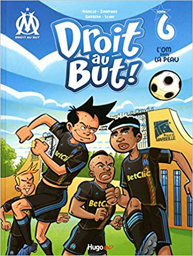 Droit au But, tome 06 : L'OM dans la peau Droit au But, tome 06 : L'OM dans la peau