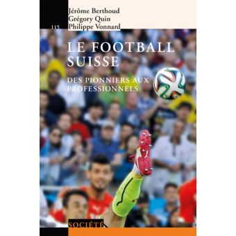 Le football suisse Le football suisse