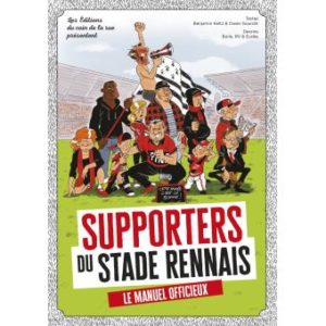 Supporters Du Stade Rennais Le Manuel Officieux Livres De Foot