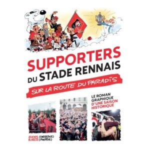 Supporters du Stade Rennais sur la route du paradis Supporters du Stade Rennais sur la route du paradis