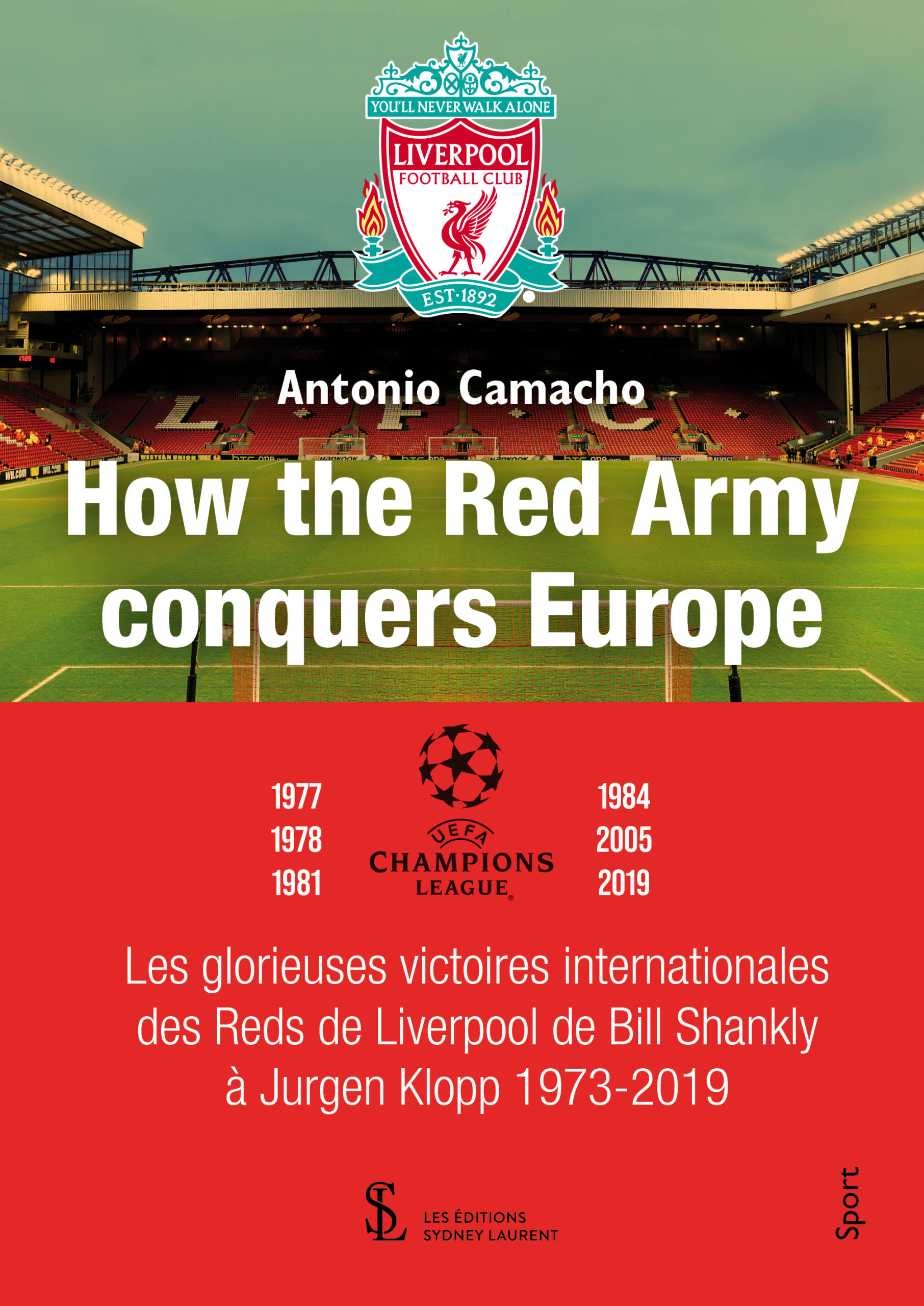 Liverpool – How the Red Army conquers Europe